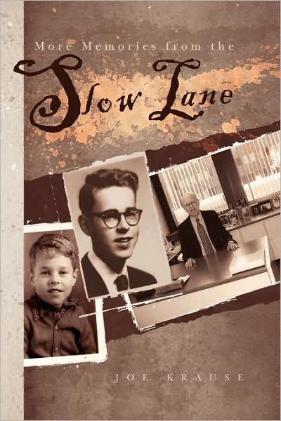 Cover for Joe Krause · More Memories from the Slow Lane (Paperback Book) (2009)