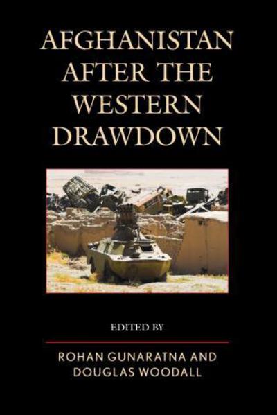 Cover for Rohan Gunaratna · Afghanistan after the Western Drawdown (Hardcover Book) (2015)