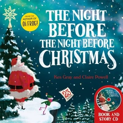 The Night Before the Night Before Christmas: Book and CD - Kes Gray - Böcker - Hachette Children's Group - 9781444960051 - 14 oktober 2021
