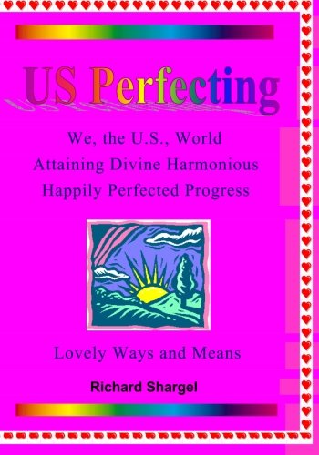 Richard Shargel · Us Perfecting (Pocketbok) (2010)