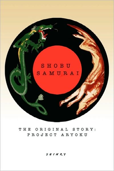 Cover for Shinry · Shobu Samurai: the Original Story: Project Aryoku (Paperback Book) (2010)