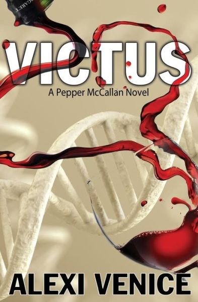 Cover for Alexi Venice · Victus: A Pepper McCallan Novel (Paperback Book) (2015)