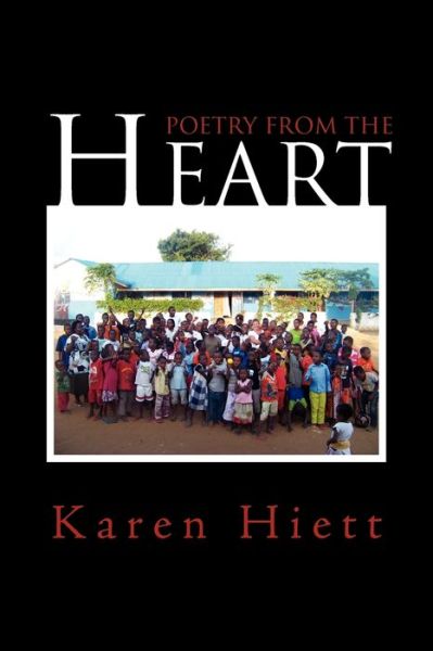 Cover for Karen Hiett · Poetry from the Heart (Paperback Book) (2010)