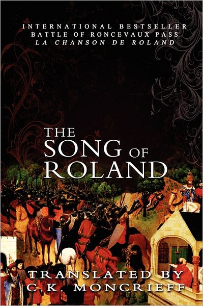 The Song of Roland - Anonymous - Books - CreateSpace Independent Publishing Platf - 9781461026051 - April 6, 2011