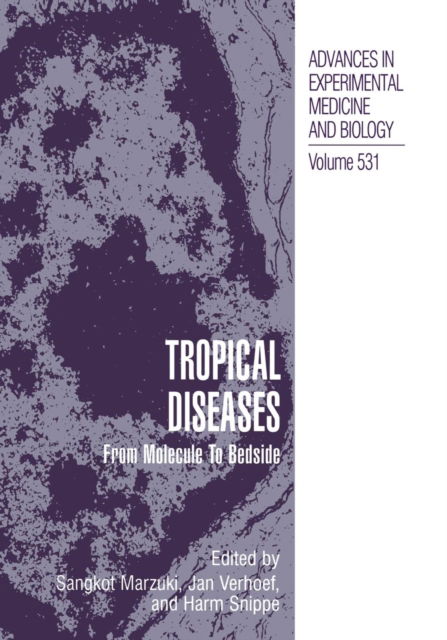 Cover for Sangkot Marzuki · Tropical Diseases: From Molecule to Bedside - Advances in Experimental Medicine and Biology (Paperback Book) [Softcover reprint of the original 1st ed. 2003 edition] (2012)