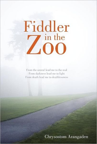 Cover for Chrysostom Arangaden · Fiddler in the Zoo (Innbunden bok) (2011)