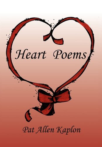 Cover for Pat Allen Kaplon · Heart  Poems (Hardcover Book) (2011)