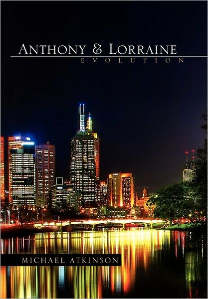 Cover for Michael Atkinson · Anthony &amp; Lorraine - Evolution (Gebundenes Buch) (2011)