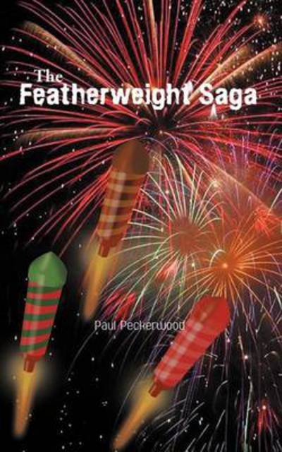 The Featherweight Saga - Paul Peckerwood - Bøker - Trafford Publishing - 9781466951051 - 21. august 2012