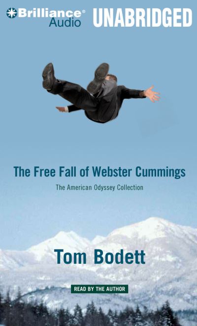 Cover for Tom Bodett · The Free Fall of Webster Cummings (CD) (2013)