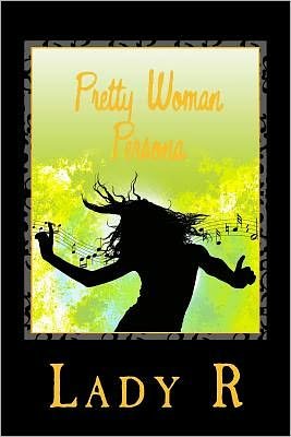 Cover for Lady R · Pretty Woman Persona Vol I (Volume 1) (Paperback Bog) [Lrg edition] (2012)