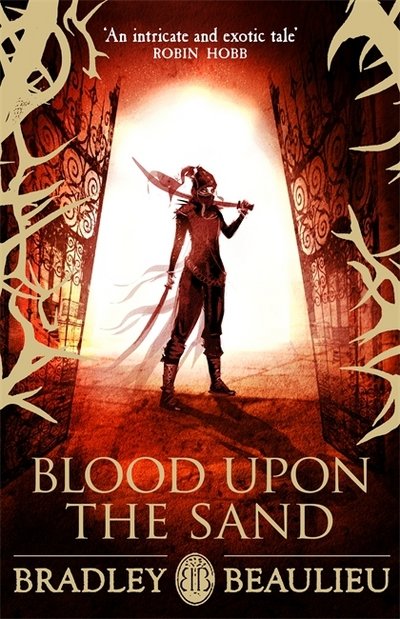 Cover for Bradley Beaulieu · Blood upon the Sand - The Song of the Shattered Sands (Paperback Bog) (2017)