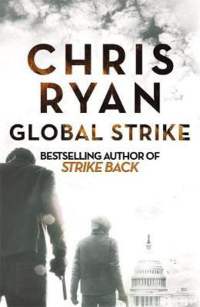 Global Strike - Chris Ryan - Books - Hodder & Stoughton - 9781473670051 - October 4, 2018