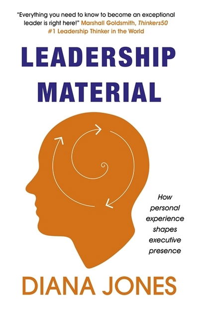 Cover for Diana Jones · Leadership Material: How Personal Experience Shapes Executive Presence (Paperback Bog) (2020)