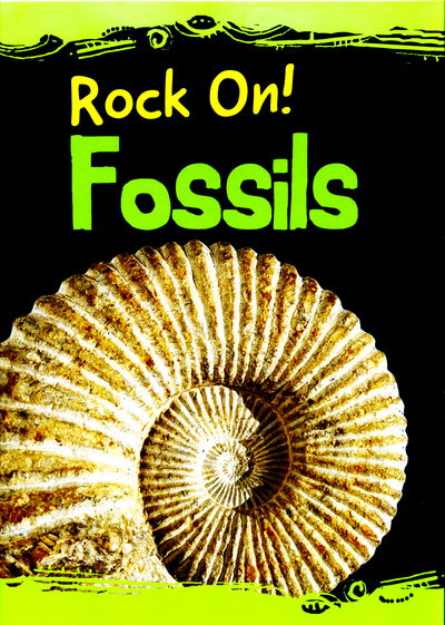 Cover for Chris Oxlade · Fossils - Rock On! (Hardcover Book) (2016)