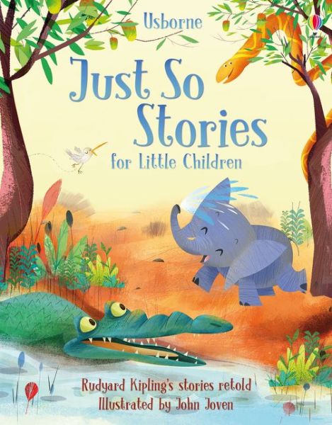 Cover for Anna Milbourne · Just So Stories for Little Children - Story Collections for Little Children (Gebundenes Buch) [UK 2017 edition] (2018)