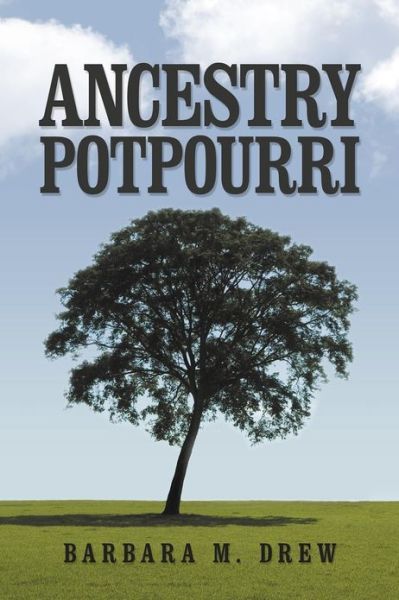 Cover for Barbara M. Drew · Ancestry Potpourri (Paperback Book) (2012)