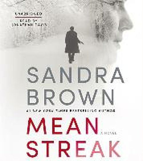 Cover for Sandra Brown · Mean Streak (Audiobook (CD)) [Unabridged edition] (2014)