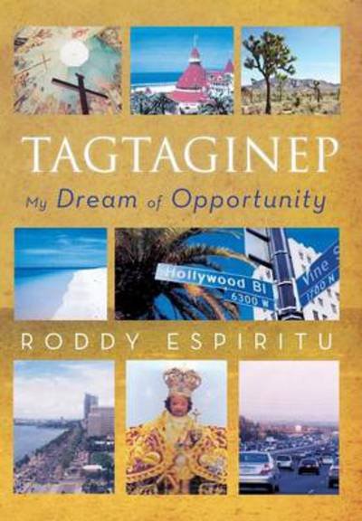 Cover for Roddy Espiritu · Tagtaginep - My Dream of Opportunity (Innbunden bok) (2013)