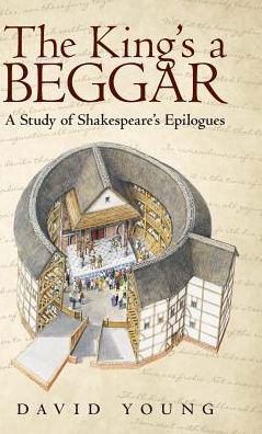 The King's a Beggar - David Young - Bøker - Archway Publishing - 9781480849051 - 21. august 2017