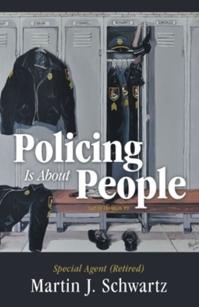 Cover for MS Martin J Schwartz · Policing Is About People (Paperback Book) (2019)