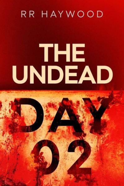 Cover for R R Haywood · The Undead. Day Two (Pocketbok) (2013)
