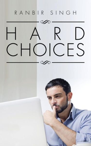 Cover for Ranbir Singh · Hard Choices (Paperback Book) (2016)