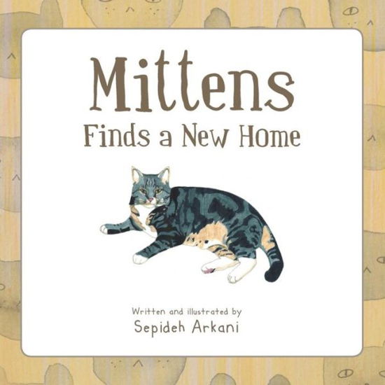 Cover for Sepideh Arkani · Mittens Finds a New Home (Taschenbuch) (2013)