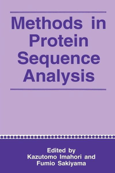 Cover for K Imahori · Methods in Protein Sequence Analysis (Paperback Book) [Softcover reprint of the original 1st ed. 1993 edition] (2013)