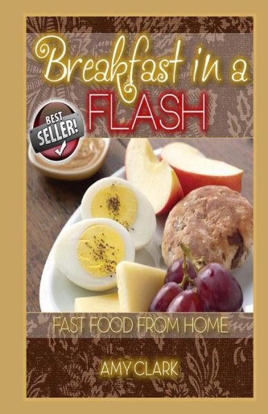 Cover for Amy Clark · Breakfast in a Flash (Paperback Book) (2013)