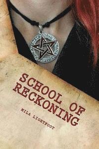 Cover for Mila Lightfoot · School of Reckoning (Paperback Book) (2013)