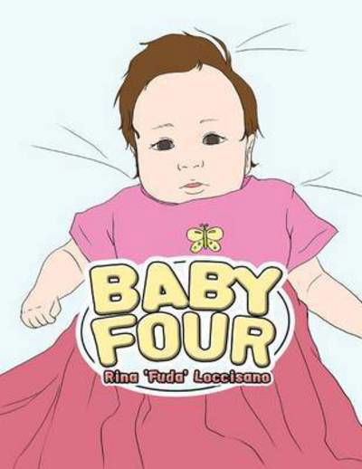 Cover for Rina \'fuda\' Loccisano · Baby Four (Pocketbok) (2014)