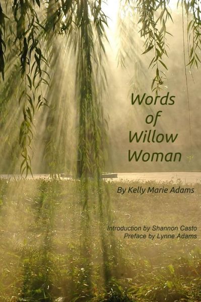 Cover for Kelly Adams · Words of the Willow Woman (Paperback Book) (2014)