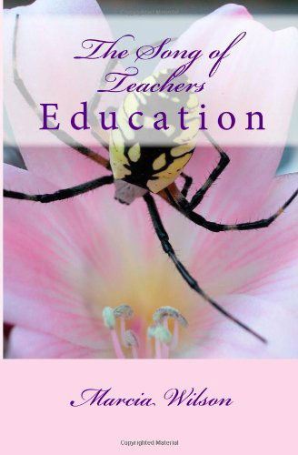 Cover for Dr. Marcia Batiste Smith Wilson · The Song of Teachers: Education (Paperback Book) (2014)