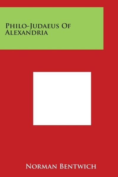 Cover for Norman Bentwich · Philo-judaeus of Alexandria (Pocketbok) (2014)
