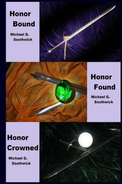 Cover for Michael G Southwick · Honor Bound / Honor Found / Honor Crowned: the Spare Heir (Paperback Book) (2014)