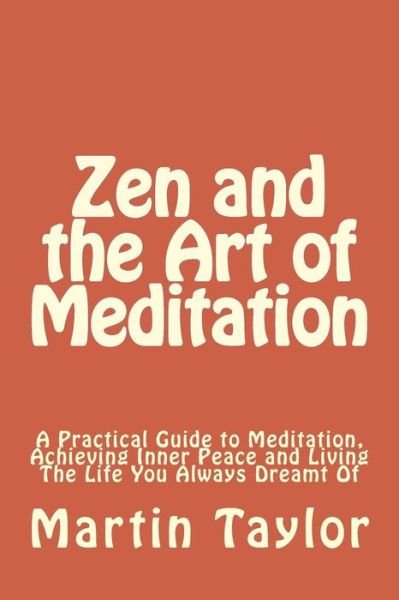 Cover for Martin Taylor · Zen and the Art of Meditation (Pocketbok) (2014)