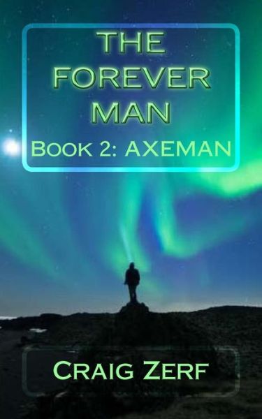 Cover for Craig Zerf · The Forever Man: Book 2: Axeman (Paperback Book) (2014)