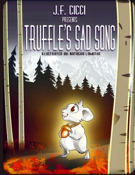 Cover for J F Cicci · Truffle's Sad Song (Paperback Bog) (2015)