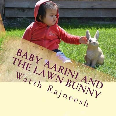 Cover for Watsh Rajneesh · Baby Aarini and the Lawn Bunny (Paperback Book) (2015)