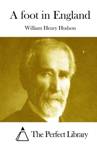 Cover for William Henry Hudson · A Foot in England (Paperback Book) (2015)