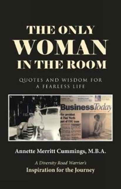 Cover for M B a Annette Merritt Cummings · The Only Woman in the Room (Paperback Book) (2017)