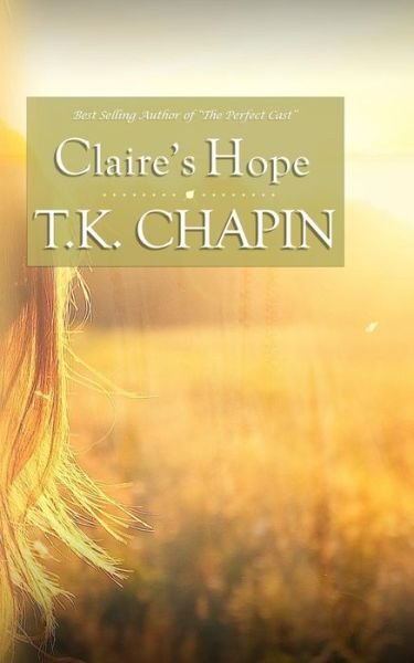 Cover for T K Chapin · Claire's Hope (Taschenbuch) (2015)