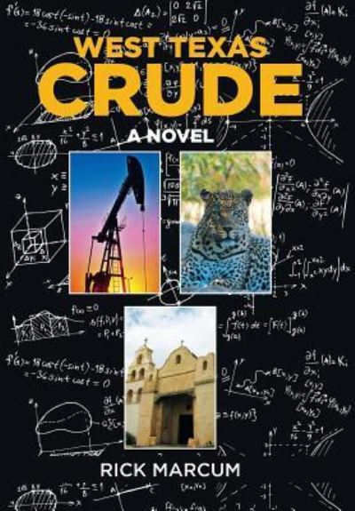 Cover for Rick Marcum · West Texas Crude (Hardcover Book) (2015)