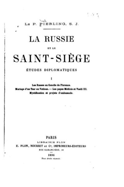 Cover for P Pierling · La Russie et le Saint-Siege, etudes diplomatiques (Paperback Book) (2015)