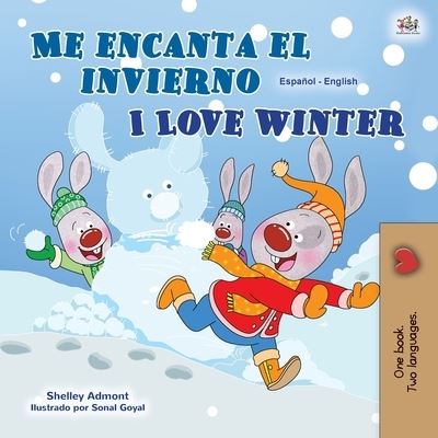 I Love Winter - Shelley Admont - Książki - Kidkiddos Books Ltd. - 9781525939051 - 2 listopada 2020