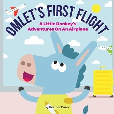 Cover for Heather Baker · Omlet's First Flight (Taschenbuch) (2020)
