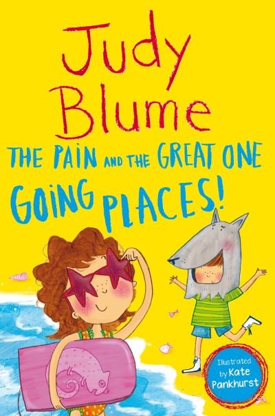 The Pain and the Great One: Going Places - Judy Blume - Bøger - Pan Macmillan - 9781529043051 - 12. maj 2022