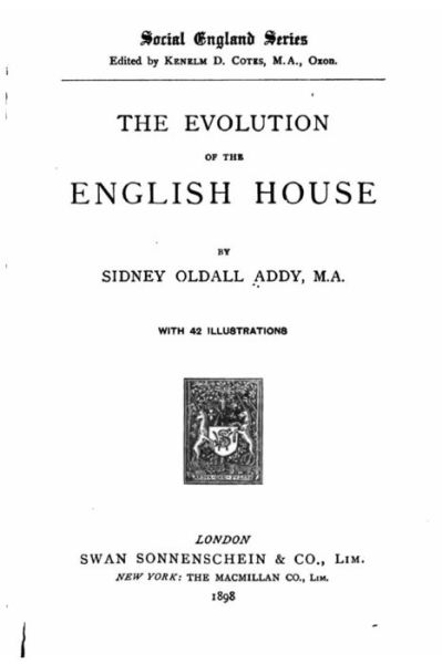 Cover for Sidney Oldall Addy · The evolution of the English house (Paperback Bog) (2016)