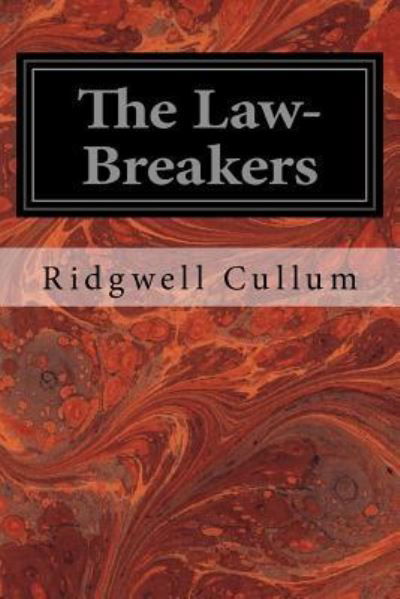 Cover for Ridgwell Cullum · The Law-Breakers (Paperback Bog) (2016)